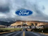 Ford Focus Hatchback SE Sport