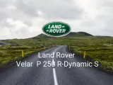 Land Rover Velar P 250 R-Dynamic S
