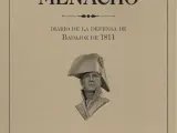 Un libro recoge el diario de operaciones del general Menacho en la defensa de Badajoz de 1811