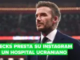 David Beckham presta su Instagram a una doctora ucraniana de Kharkiv